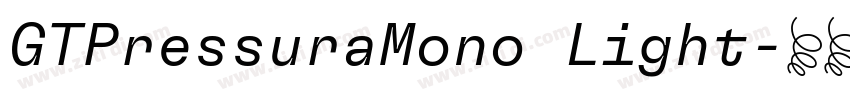 GTPressuraMono Light字体转换 GTPressuraMono Light字体转换